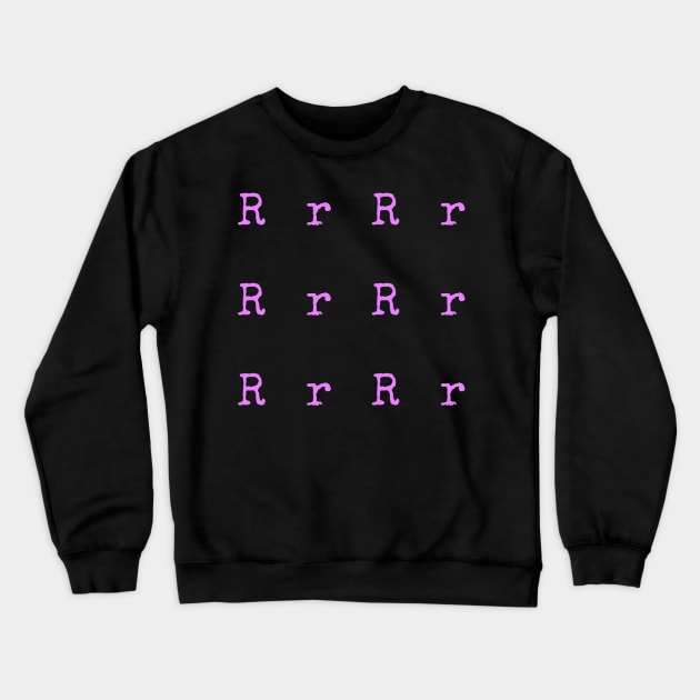 Pink Typewriter Letter R Crewneck Sweatshirt by anacarminda